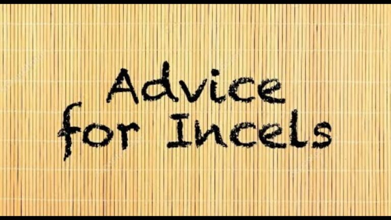 Advice for Incels