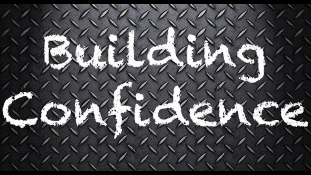 Building Confidence