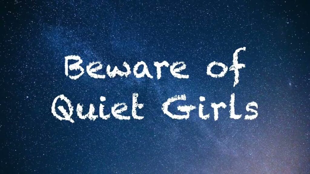 Coach Red Pill - Beware of Quiet Girls