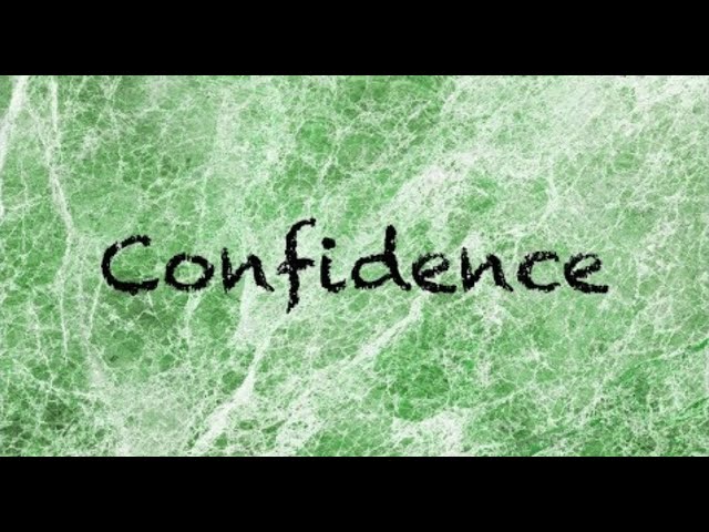 Confidence