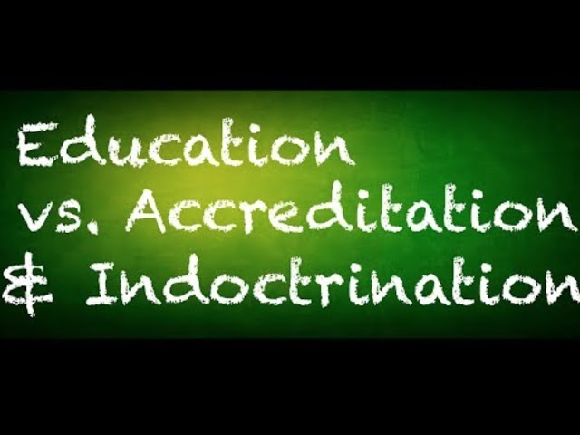 Do Not Go To College, Part 2: Education Versus Accreditation & Indoctrination